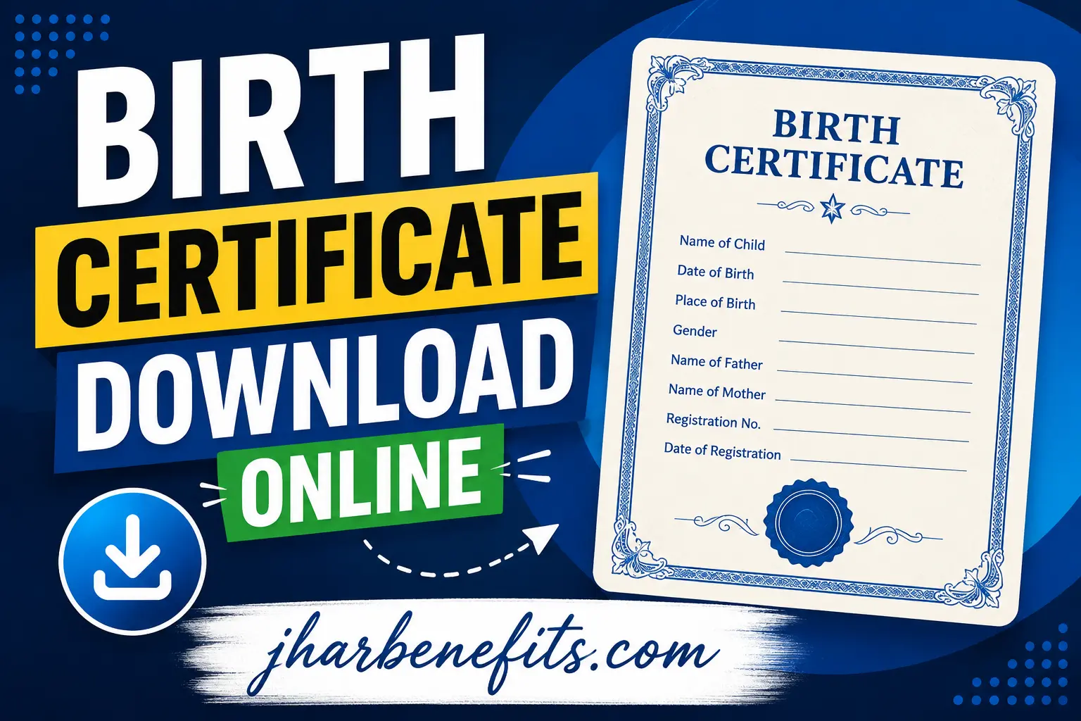 Birth Certificate Download Online – जन्म प्रमाण पत्र डाउनलोड गाइड